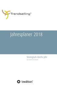 Trendselling Jahresplaner 2018 di Antje Bördner, Dirk Spöhrer edito da tredition