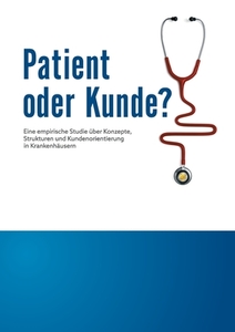 Patient oder Kunde? di Cemil Sahinöz edito da Books on Demand