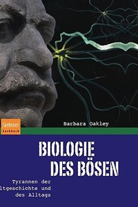 Biologie des Bösen di Barbara Oakley edito da Spektrum-Akademischer Vlg
