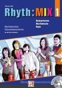 Rhyth:MIX 1 di Richard Filz edito da Helbling Verlag GmbH