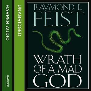 Wrath Of A Mad God di Raymond E. Feist edito da Harpercollins Publishers