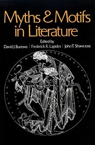 Myths and Motifs in Literature di David J. Burrows edito da FREE PR