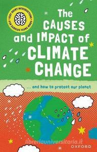 Very Short Introduction For Curious Young Minds: The Causes And Impact Of Climate Change di Clive Gifford edito da Oxford University Press