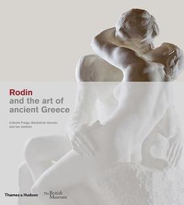 Rodin and the art of ancient Greece di Ian Jenkins edito da Thames & Hudson Ltd