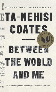 Between the World and Me di Ta-Nehisi Coates edito da Random House LCC US