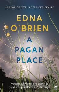 A Pagan Place di Edna O'Brien edito da Faber & Faber