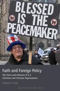 Faith and Foreign Policy di Stephen R. Rock edito da Continuum Publishing Corporation