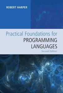 Practical Foundations for Programming Languages di Robert Harper edito da Cambridge University Press