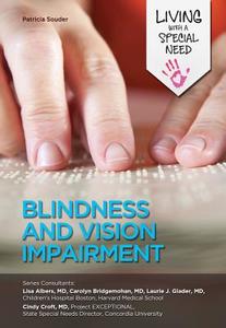 Blindness and Vision Impairment di Patricia Souder edito da MASON CREST PUBL