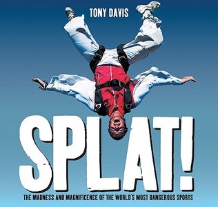 Splat! di Mr. Tony Davis edito da Allen & Unwin
