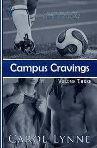 Campus Cravings Vol3: Back on Campus di Carol Lynne edito da TOTAL E BOUND PUB
