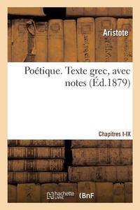 Poétique. Texte grec, avec notes di Aristote edito da HACHETTE LIVRE