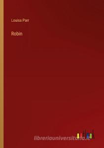 Robin di Louisa Parr edito da Outlook Verlag