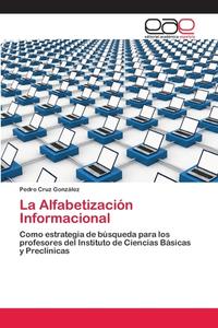 La Alfabetización Informacional di Pedro Cruz González edito da EAE
