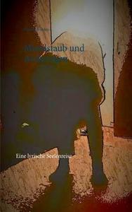 Mondstaub Und Ascheregen di Claudia Willmes edito da Books On Demand