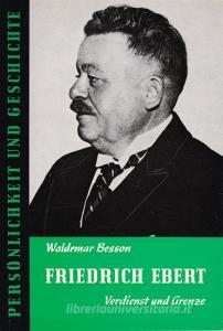 Friedrich Ebert di Waldemar Besson edito da Muster-Schmidt Verlag