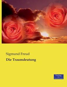 Die Traumdeutung di Sigmund Freud edito da Verlag der Wissenschaften