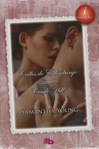 Calles de Edimburgo + Castle Hill di Samantha Young edito da Ediciones B