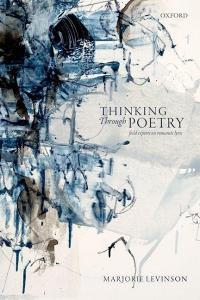 Thinking Through Poetry di Marjorie Levinson edito da OUP Oxford