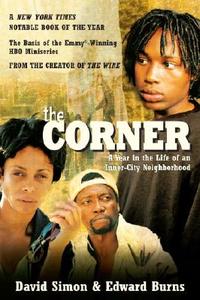 The Corner: A Year in the Life of an Inner-City Neighborhood di David Simon, Edward Burns edito da BROADWAY BOOKS