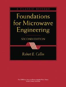Foundations For Microwave Engineering di Robert E. Collin edito da John Wiley And Sons Ltd