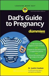 DAD 8242 S GUIDE TO PREGNANCY FOR DUMM di Justin Coulson edito da WILEY