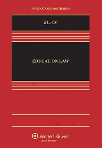 Education Law: Equality, Fairness, and Reform di Black, Derek Black edito da Aspen Publishers