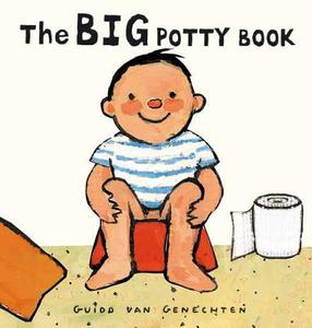 The Big Potty Book di Guido Van Genechten edito da Clavis Publishing