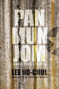 Panmunjom and Other Stories di Ho-Chul Lee edito da Eastbridge Books