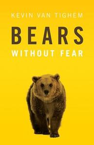 Bears di Kevin Van Tighem edito da Rocky Mountain Books,Canada