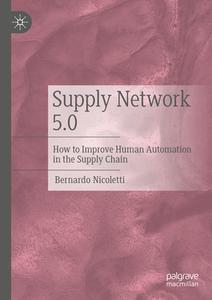 Supply Network 5.0 di Bernardo Nicoletti edito da Springer International Publishing