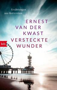 Versteckte Wunder di Ernest van der Kwast edito da btb Taschenbuch