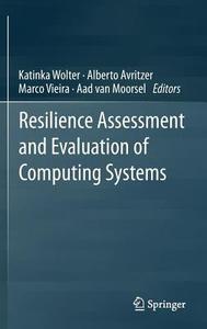 Resilience Assessment and Evaluation of Computing Systems edito da Springer-Verlag GmbH