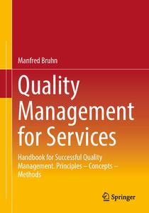 Quality Management for Services di Manfred Bruhn edito da Springer Berlin Heidelberg