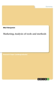 Marketing. Analysis of tools and methods di Muli Benjamin edito da GRIN Verlag
