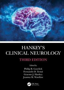 Hankey's Clinical Neurology di Philip B. Gorelick, Fernando D. Testai, Graeme J. Hankey, Joanna M. Wardlaw edito da Taylor & Francis Ltd