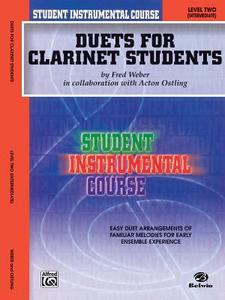 Student Instrumental Course Duets for Clarinet Students: Level II di Acton Ostling, Fred Weber edito da WARNER BROTHERS PUBN
