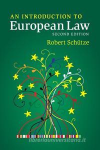 An Introduction to European Law di Robert Schütze edito da Cambridge University Pr.