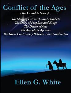 Conflict of the Ages (the Complete Series) di Ellen G. White edito da WILDER PUBN