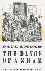 The Dance of a Sham di Paul Emond edito da DALKEY ARCHIVE PR