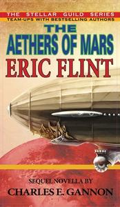 Aethers of Mars di Eric Flint, Charles E. Gannon edito da PHOENIX PICK