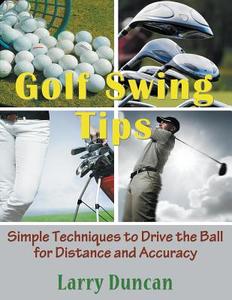 Golf Swing Tips (Large Print) di Larry Duncan edito da Mojo Enterprises