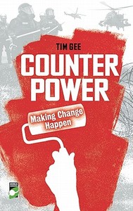 Counterpower di Tim Gee edito da New Internationalist Publications Ltd