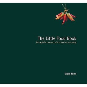 The Little Food Book di Craig Sams edito da Alastair Sawday Publishing