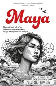 Maya di Nuril Basri edito da Monsoon Books