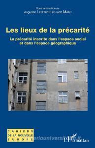 Les lieux de la précarité di Augustin Lefebvre, Judit Maár edito da Editions L'Harmattan