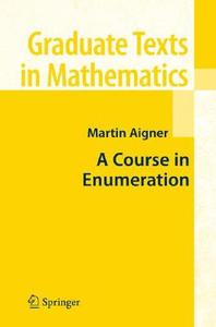 A Course in Enumeration di Martin Aigner edito da Springer-Verlag GmbH
