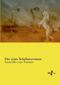 Der erste Schelmenroman di Anonymus edito da Vero Verlag