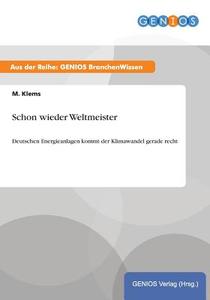Schon wieder Weltmeister di M. Klems edito da GBI-Genios Verlag