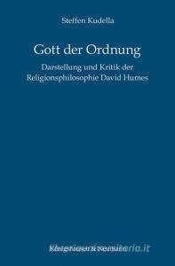 Gott der Ordnung di Steffen Kudella edito da Königshausen & Neumann